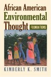 African American Environmental Thought Foundations