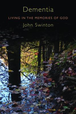 Dementia Living in the Memories of God  9780802867162 Front Cover
