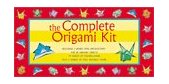 Complete Origami Kit Kit with 2 Origami How-To Books, 98 Papers, 30 Projects: This Easy Origami for Beginners Kit Is Great for Both Kids and Adults 1993 9780804818162 Front Cover