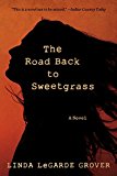 Road Back to Sweetgrass A Novel  9780816699162 Front Cover