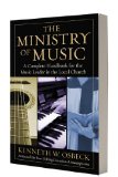 Ministry of Music A Complete Handbook for the Music Leader in the Local Church cover art
