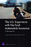 U. S. Experience with No-Fault Automobile Insurance A Retrospective 2010 9780833049162 Front Cover