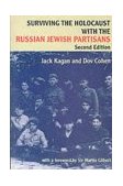 Surviving the Holocaust with the Russian Jewish Partisans 2nd 9780853034162 Front Cover