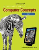 Computer Concepts Illustrated Brief 9th 2012 9781133526162 Front Cover