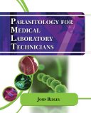 Parasitology for Medical and Clinical Laboratory Professionals 2011 9781435448162 Front Cover
