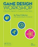 Game Design Workshop A Playcentric Approach to Creating Innovative Games cover art