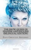 Snow Queen in Spanish and English 2013 9781494791162 Front Cover