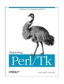 Mastering Perl/Tk Graphical User Interfaces in Perl 1st 2002 9781565927162 Front Cover