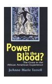 Power in the Blood The Cross in the African American Experience  9781570752162 Front Cover