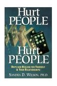 Hurt People Hurt People Hope and Healing for Yourself and Your Relationships  9781572930162 Front Cover