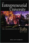 Entrepreneurial University The Transformation of Tufts, 1976-2002 cover art