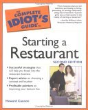 Complete Idiot's Guide to Starting a Restaurant 2nd 2005 9781592574162 Front Cover
