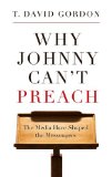 Why Johnny Can&#39;t Preach The Media Have Shaped the Messengers