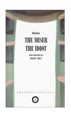 Miser/the Idiot  9781840022162 Front Cover