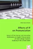 Effects of It on Pronounciation: 2008 9783639048162 Front Cover