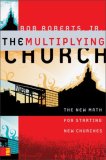 Multiplying Church The New Math for Starting New Churches cover art