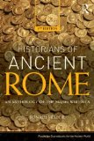 Historians of Ancient Rome An Anthology of the Major Writings
