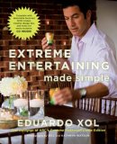 Extreme Entertaining Made Simple 2008 9780451224163 Front Cover