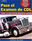 Pass the CDL Exam: Everything You Need to Know (Spanish Edition) 2002 9780766850163 Front Cover
