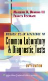 Nurse's Quick Reference to Common Laboratory and Diagnostic Tests 5th 9780781796163 Front Cover