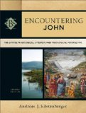 Encountering John The Gospel in Historical, Literary, and Theological Perspective cover art