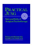 Practical Jung Nuts and Bolts of Jungian Psychotherapy cover art