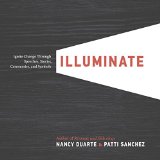 Illuminate Ignite Change Through Speeches, Stories, Ceremonies, and Symbols  9781101980163 Front Cover
