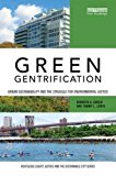 Green Gentrification Urban Sustainability and the Struggle for Environmental Justice  9781138920163 Front Cover