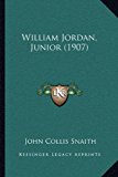 William Jordan, Junior 2010 9781165803163 Front Cover