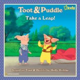 Toot and Puddle: Take a Leap! 2009 9781426304163 Front Cover