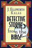 Detective Stories from the Bible 2010 9781426726163 Front Cover