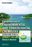 Fundamentals of Environmental and Toxicological Chemistry Sustainable Science, Fourth Edition cover art