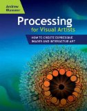 Processing for Visual Artists How to Create Expressive Images and Interactive Art  9781568817163 Front Cover