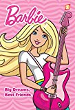 Barbie #2 Big Dreams, Best Friends  9781629916163 Front Cover