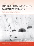 Operation Market-Garden 1944 (1) The American Airborne Missions 2014 9781782008163 Front Cover