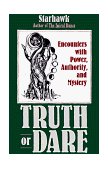 Truth or Dare Encounters with Power, Authority, and Mystery cover art