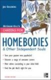 Careers for Homebodies &amp; Other Independent Souls 2nd 2007 Revised  9780071476164 Front Cover