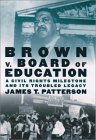 Brown V. Board of Education A Civil Rights Milestone and Its Troubled Legacy cover art