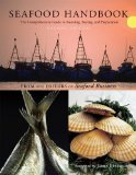 Seafood Handbook The Comprehensive Guide to Sourcing, Buying and Preparation