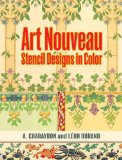 Art Nouveau Stencil Designs in Color 2009 9780486472164 Front Cover