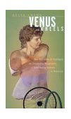 Venus on Wheels Two Decades of Dialogue on Disability, Biography, and Being Female in America cover art