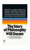Story of Philosophy The Lives and Opinions of the World's Greatest Great Philosophers 2nd 1991 9780671739164 Front Cover