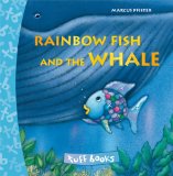 Rainbow Fish and the Whale 2011 9780735840164 Front Cover