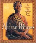 African Princess The Amazing Lives of Africa's Royal Women 2004 9780786851164 Front Cover