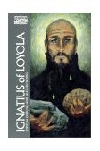 Ignatius of Loyola Spiritual Exercises and Selected Works