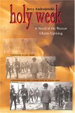 Holy Week A Novel of the Warsaw Ghetto Uprising cover art