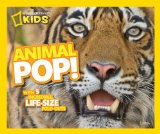 Animal Pop! With 5 Incredible, Life Size Fold-Outs 2010 9781426307164 Front Cover