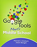 Google Tools Meets Middle School:  9781506360164 Front Cover