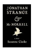 Jonathan Strange and Mr Norrell A Novel  9781582344164 Front Cover