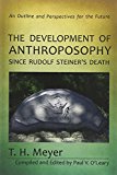 Development of Anthroposophy Since Rudolf Steiner's Death:  9781621481164 Front Cover